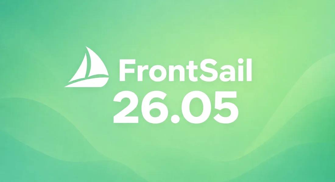 FrontSail 26.05: Beyond the Phone